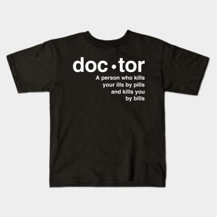 Definition of doctor Kids T-Shirt